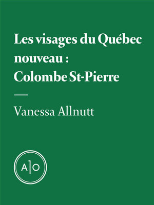 cover image of Les visages du Québec nouveau: Colombe St-Pierre